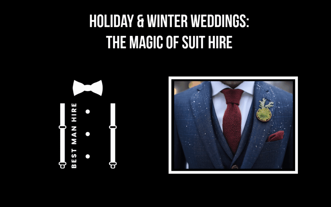 Holiday & Winter Weddings: The Magic of Suit Hire in Stockport and Manchester